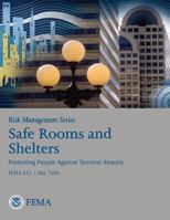 Risk Management Series: Safe Rooms and Shelters - Protecting People Against Terrorist Attacks 1482094517 Book Cover