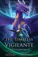 The Timeless Vigilante B0D2YVW7MC Book Cover