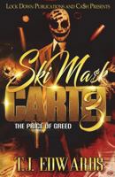 Ski Mask Cartel 3: The Price of Greed 1948878763 Book Cover