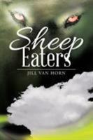 Sheep Eaters 1512774138 Book Cover