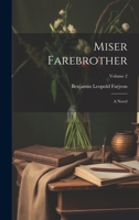 Miser Farebrother: Volume 2 1530685710 Book Cover