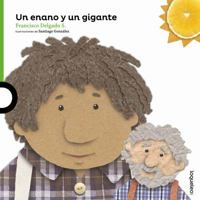 Un Enano y Un Gigante / A Dwarf and a Giant (Spanish Edition) 9942193413 Book Cover