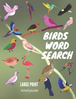 Birds Word Search, Large Print, Amal Puzzles: Puzzles gift for Adults, Kids, Women and Men, 8.5"x 11", 30 pages, Present for any bird lover and travel game B08BDSDVRQ Book Cover