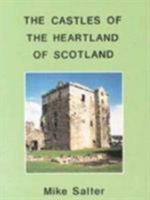 The Castles of the Heartland of Scotland 1871731186 Book Cover