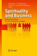 Spirituality and Business: Exploring Possibilities for a New Management Paradigm 3642425658 Book Cover