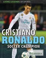 Cristiano Ronaldo: Soccer Champion 1538302187 Book Cover