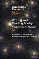Writing and Reading Poetry: A Cognitive Poetic Approach (Elements in Cognitive Linguistics) 1009498606 Book Cover