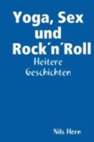 Yoga, Sex Und Rocknroll 1847995179 Book Cover