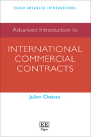 Advanced Introduction to International Commercial Contracts (Elgar Advanced Introductions series) 1035342650 Book Cover