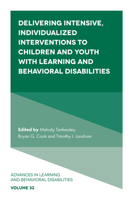 Delivering Intensive, Individualized Interventions to Children and Youth With Learning and Behavioral Disabilities 1802627383 Book Cover