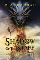 The Shadow Of The Staff: Tomorrow Is Just A Day Away 1956780017 Book Cover