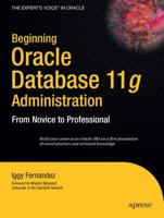 Beginning Oracle Database 11g Administration: From Novice to Professional 1590599683 Book Cover