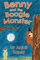 Benny and the Boogie Monster 1838751521 Book Cover