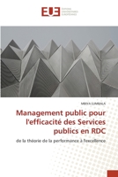 Management public pour l'efficacité des Services publics en RDC: de la théorie de la performance à l'excellence (French Edition) 6206712044 Book Cover