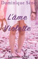 L'Ame Violette 1544970897 Book Cover