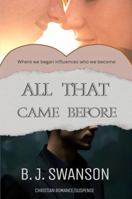 All That Came Before B0G29S7Y6Z Book Cover