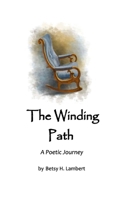 The Winding Path: A Poetic Journey B0DZ5H3LBH Book Cover