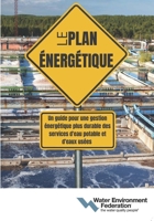 Le Pain Énergétique (The Energy Roadmap, French Edition) 1572784040 Book Cover