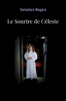 Le Sourire de Céleste (French Edition) B0CT5JJ8YF Book Cover