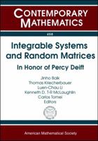 Integrable Systems and Random Matrices: In Honor of Percy Deift (Contemporary Mathematics) 0821842404 Book Cover