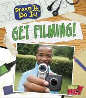 Get Filming! 1410962709 Book Cover