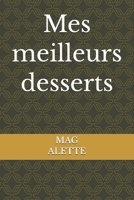 Mes meilleurs desserts (French Edition) B0GDQDZJ8D Book Cover