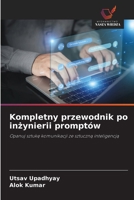 Kompletny przewodnik po inzynierii promptów (Polish Edition) 6630297776 Book Cover