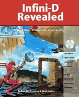 Infini-D Revealed: 3D Modeling, Animation, & Rendering 1568302223 Book Cover