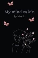 My Mind Vs Me B0BSKMPC49 Book Cover