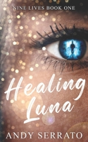 Healing Luna B0C9KCHNCW Book Cover