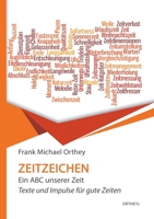 Zeitzeichen: Ein ABC unserer Zeit (German Edition) 3750432163 Book Cover