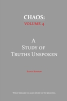 Chaos: A Study of Truths Unspoken 1967979065 Book Cover