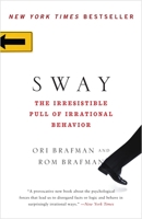 Sway: The Irresistible Pull of Irrational Behavior 0385524382 Book Cover