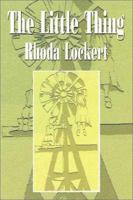 The Little Thing 1403335214 Book Cover