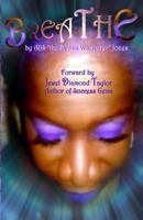 Breathe: Forward by Jewel Diamond Taylor 1542419867 Book Cover