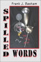 Spilled Words 1607030403 Book Cover