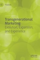 Transgenerational Marketing: Evolution, Expansion, and Experience 3030339289 Book Cover