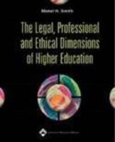 The Legal, Professional and Ethical Dimensions of Higher Education 0781752043 Book Cover