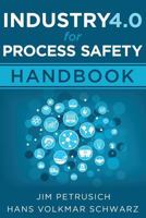 Industry 4.0 for Process Safety: Handbook 1979021163 Book Cover