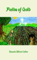 Fields Of Gold 1410702863 Book Cover