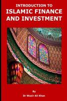 INTRODUCTION TO ISLAMIC FINANCE AND INVESTMENT 1731533829 Book Cover