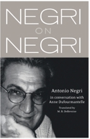 Negri on Negri: In Conversation with Anne Dufourmentelle 041596895X Book Cover