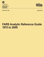FARS Analytic Reference Guide, 1975 to 2009 1493506471 Book Cover