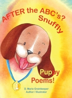 After the ABC's? Snuffly Puppy Poems! 1807025101 Book Cover