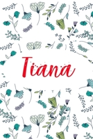 Tiana: ⭐ 6x9 Lined notebook Journal 120 pages Personalized Gift for Tiana Perfect for Gift Colleague, Friends, Mom, GF Gift for Valentine's Day Present Birthday It'sTiana Thing You Wouldn't Understand 1661869610 Book Cover