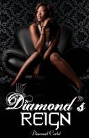 Diamond's Reign 1466335513 Book Cover