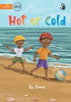 Hot or Cold - Our Yarning 1923110144 Book Cover