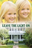 Leave The Light On 1691491578 Book Cover