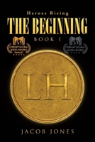 The Beginning: Book 1 1662458894 Book Cover