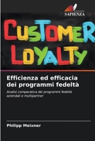 Efficienza ed efficacia dei programmi fedeltà (Italian Edition) 6209404057 Book Cover